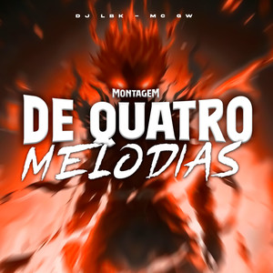 Mgt de Quatro Melodias (Explicit)