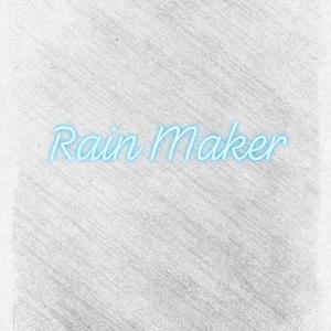 Rain Maker (Explicit)