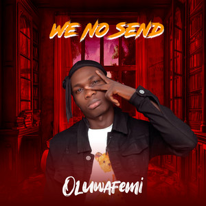 We No Send