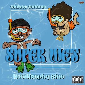 Super Wet (feat. Stunna Swamp) [Explicit]