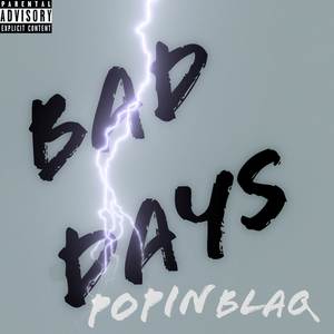 Bad days (Explicit)