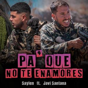 Pa' que no te enamores (feat. Javi Santana)