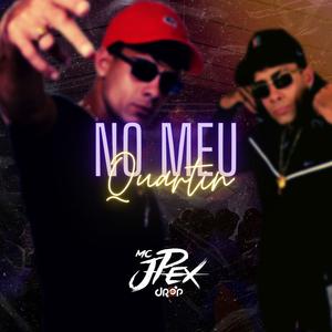NO MEU QUARTIN (feat. DJ BIG MAC OFICIAL) (Explicit)