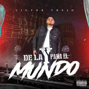 De La Y Para El Mundo (Explicit)