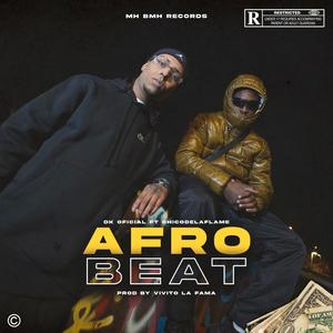 AfroBeat (feat. Chicodelaflame)