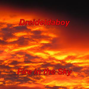 Fire in the Sky (Explicit)