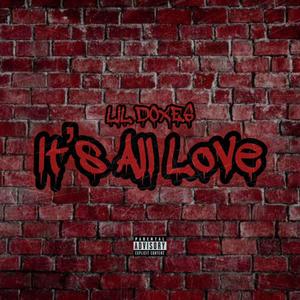 its all love. (Explicit)