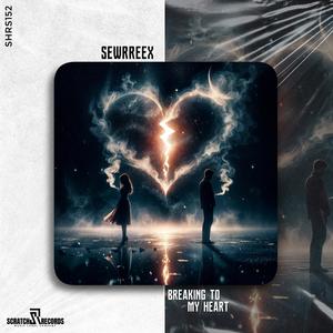 Breaking To My Heart