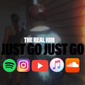 Just Go Just Go (Explicit)