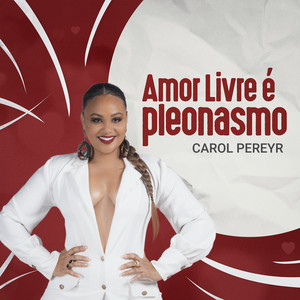 Amor Livre É Pleonasmo