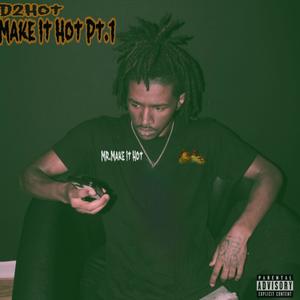 Make It Hot Pt. 1 (Explicit)