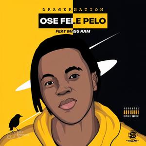 Ose fele pelo (feat. Mass ram)