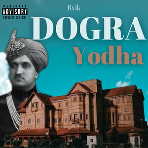 Dogra Yodha (Explicit)