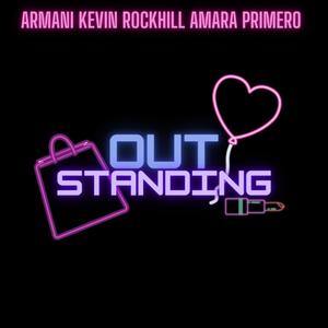 Outstanding(feat. Armani Croft & Kevin Rockhill)