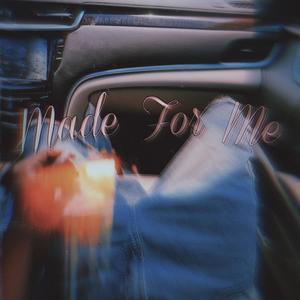 Made For Me (feat. Caiden Webb)