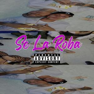 Se la Roba (feat. Kreims Deims) [Explicit]