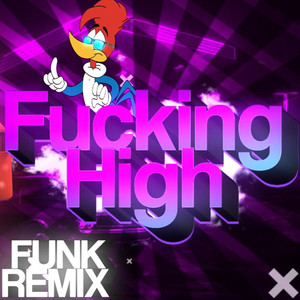 Rave Trap - ****ing High (Funk Remix)