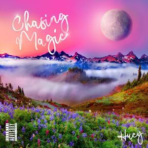 Chasing Magic (Explicit)