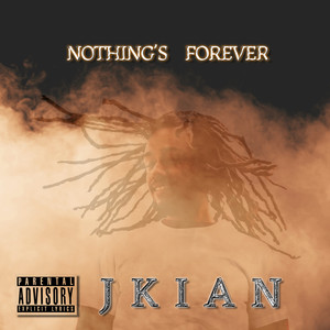 Nothing's Forever (Explicit)