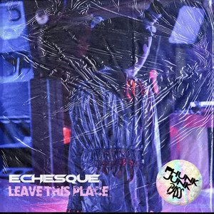 Leave This Place (Original Mix)