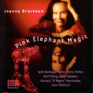 Joanne Brackeen - What's Your Choice, Rolls Royce?(feat. Dave Liebman, John Patitucci & Horacio El Negro Hernandez)