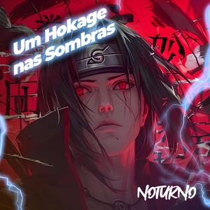 Um Hokage nas Sombras