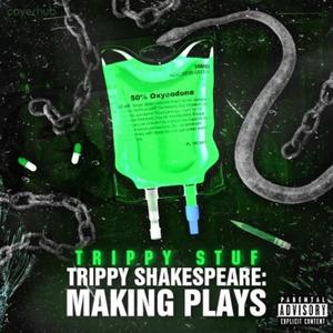 Trippy Shakespeare (Explicit)