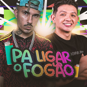 Pa Ligar o Fogão (Explicit)