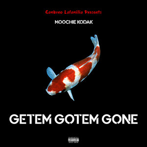 Getem Gotem Gone (Explicit)