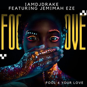 Fool 4 Your Love (DJ Drake Extended Mix)