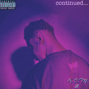 K.O.M. 2 (Continued...) [Explicit]