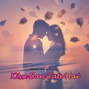 Kisse Ban Jate Hai