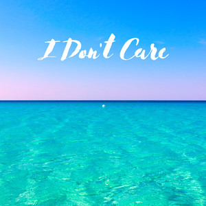 I Don't Care