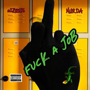 **** A JOB (feat. Murda) [Explicit]