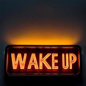 WAKE UP!!! (Explicit)