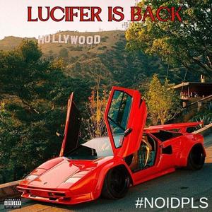 LUCIFER IS BACK (Explicit)