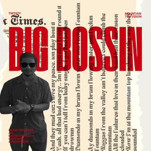 Big Bossin (Explicit)