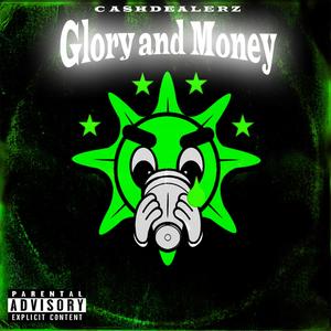 Glory and Money (Explicit)