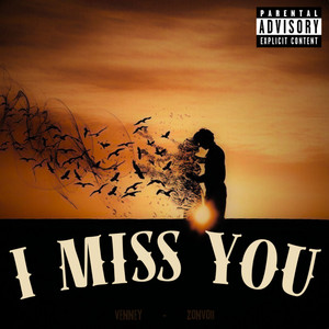 I Miss You (Explicit)