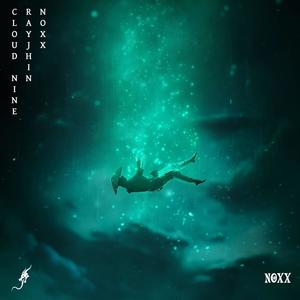 Cloud Nine (feat. NOXX) (Explicit)