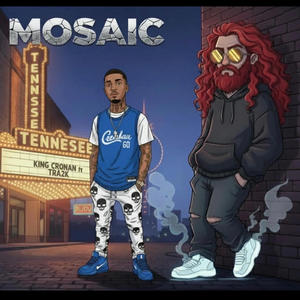 Mosaic (feat. Tra2k) (Explicit)