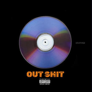 OUT **** (feat. Angelitobeatz) (Explicit)