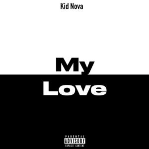 My Love (Explicit)