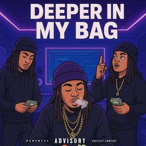 Deeper In My Bag (Official Audio) (Explicit)