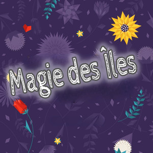 Magie des Îles