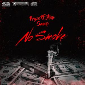 No Smoke (feat. aka Snoop) [Explicit]