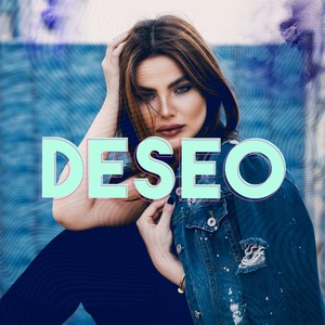 Deseo (Remix) [Explicit]