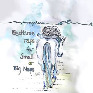 Bedtime Raps for Small or Big Naps