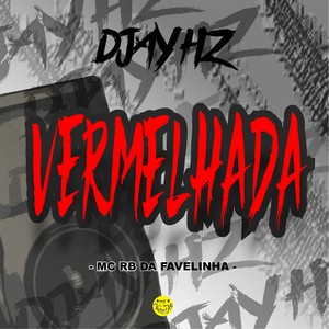 Vermelhada (Explicit)