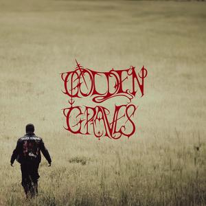 GOLDEN GRAVES (Explicit)